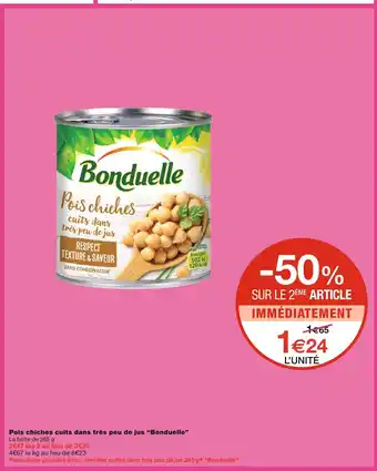 Monoprix Bonduelle Pois chiches cuits dans très peu de jus offre
