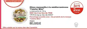 Monoprix l'atelier Blini Olives manzanilla à la méditerranéenne offre