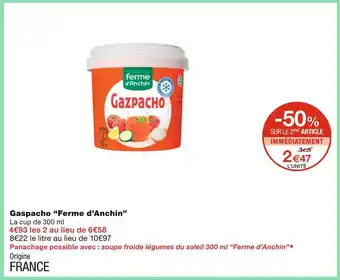 Monoprix Ferme d'Anchin Gaspacho offre