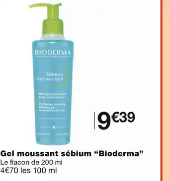 Monoprix Bioderma Gel moussant sébium offre