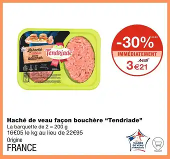 Monoprix Tendriade Haché de veau façon bouchère offre