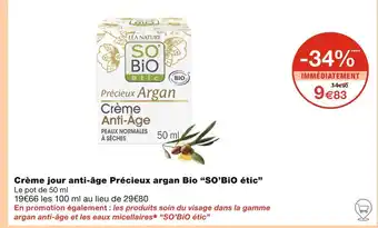 Monoprix SO’BiO étic Crème jour anti-âge Précieux argan Bio offre