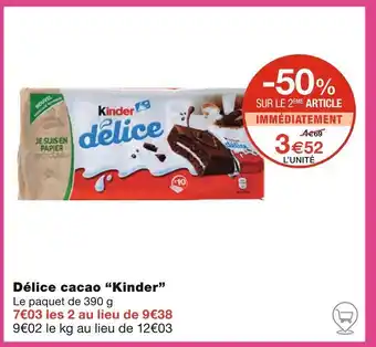 Monoprix Kinder Délice cacao offre