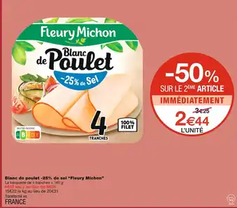 Monoprix Fleury Michon Blanc de poulet -25% de sel offre