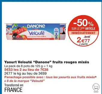 Monoprix Danone Yaourt Velouté fruits rouges mixés offre