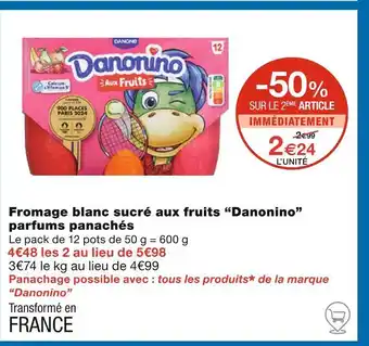 Monoprix Danonino Fromage blanc sucré aux fruits parfums panachés offre