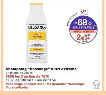 Monoprix Dessange Shampoing nutri extrême offre