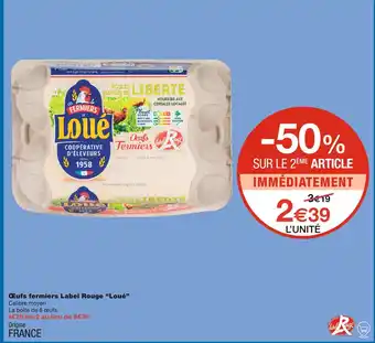 Monoprix Loué Œufs fermiers Label Rouge offre