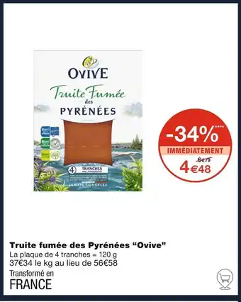 Monoprix Ovive Truite fumée des Pyrénées offre
