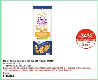 Monoprix Daco Bello Noix de cajou sans sel ajouté offre