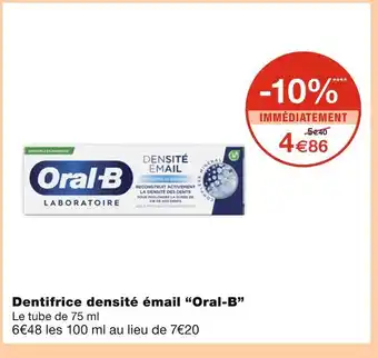 Monoprix Oral-B Dentifrice densité émail offre