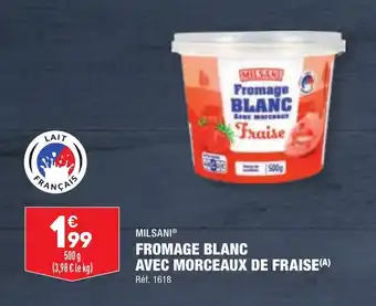 ALDI FROMAGE BLANC AVEC MORCEAUX DE FRAISE(A) offre