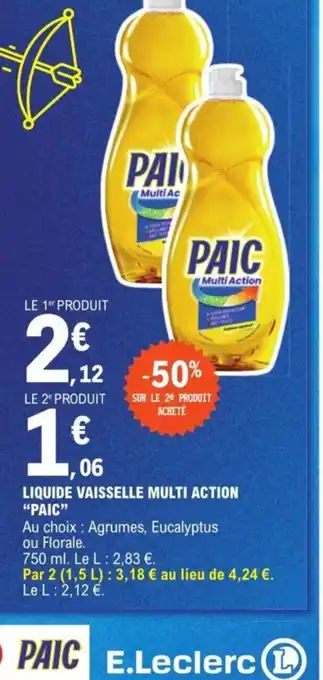 E.Leclerc LIQUIDE VAISSELLE MULTI ACTION "PAIC" offre