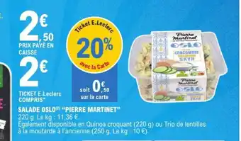 E.Leclerc SALADE OSLO (2) "PIERRE MARTINET" offre