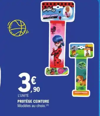 E.Leclerc PROTÈGE CEINTURE offre