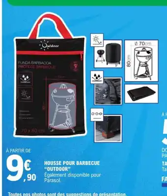 E.Leclerc HOUSSE POUR BARBECUE "OUTDOOR" offre