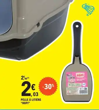 E.Leclerc PELLE À LITIÈRE "HOPI" offre