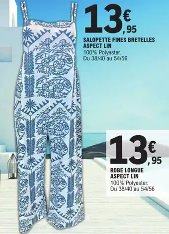 E.Leclerc SALOPETTE FINES BRETELLES ASPECT LIN 100% Polyester. Du 38/40 au 54/56 offre