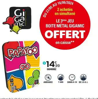 JouéClub GIGAMIC PAPAYOO offre