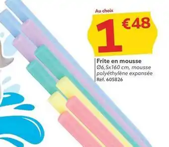 Gifi Frite en mousse offre