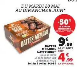 Hyper U Brousse & fils - dattes medjool l'atypique offre