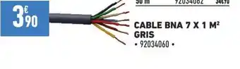 Brico Cash CABLE BNA 7 X 1 M² GRIS offre