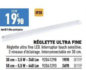 Brico Cash RÉGLETTE ULTRA FINE offre