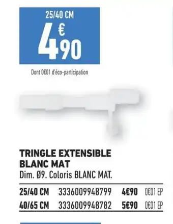 Brico Cash TRINGLE EXTENSIBLE BLANC MAT offre