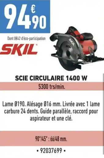Brico Cash SCIE CIRCULAIRE 1400 W offre