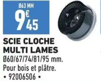 Brico Cash SCIE CLOCHE MULTI-LAMES offre