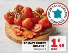 Hyper U Tomate ronde grappe offre