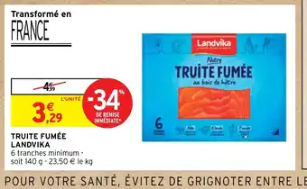 Intermarché TRUITE FUMÉE LANDVIKA offre