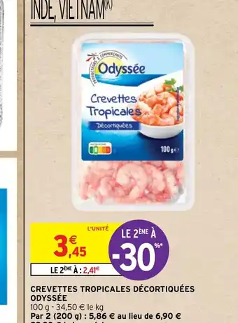 Intermarché CREVETTES TROPICALES DÉCORTIQUÉES ODYSSÉE offre