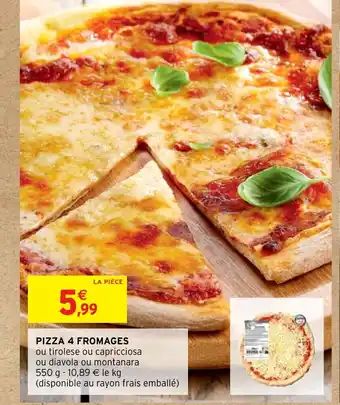 Intermarché PIZZA 4 FROMAGES offre