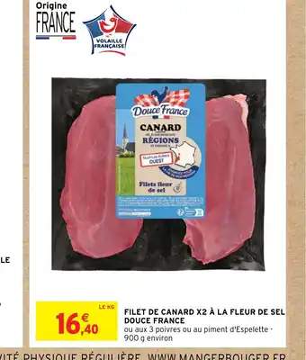 Intermarché FILET DE CANARD X2 À LA FLEUR DE SEL DOUCE FRANCE offre