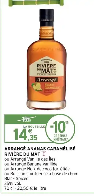 Intermarché ARRANGÉ ANANAS CARAMÉLISÉ RIVIÈRE DU MÂT I offre