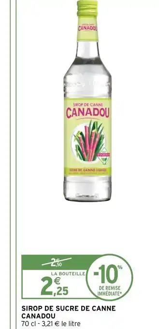 Intermarché SIROP DE SUCRE DE CANNE CANADOU offre