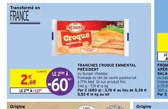 Intermarché TRANCHES CROQUE EMMENTAL PRÉSIDENT offre