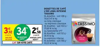 Intermarché DOSETTES DE CAFÉ L'OR LONG INTENSE TASSIMO offre