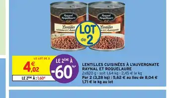 Intermarché LENTILLES CUISINÉES À L'AUVERGNATE RAYNAL ET ROQUELAURE offre