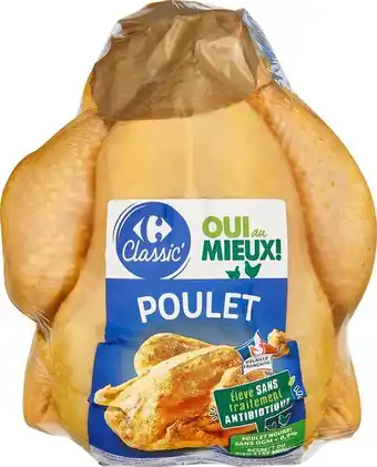 Carrefour CARREFOUR CLASSIC' Poulet offre