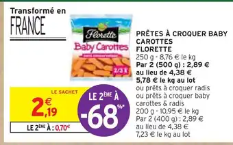 Intermarché FLORETTE PRÊTES À CROQUER BABY CAROTTES offre