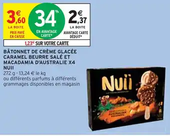 Intermarché NUII BÂTONNET DE CRÈME GLACÉE CARAMEL BEURRE SALÉ ET MACADAMIA D'AUSTRALIE X4 offre