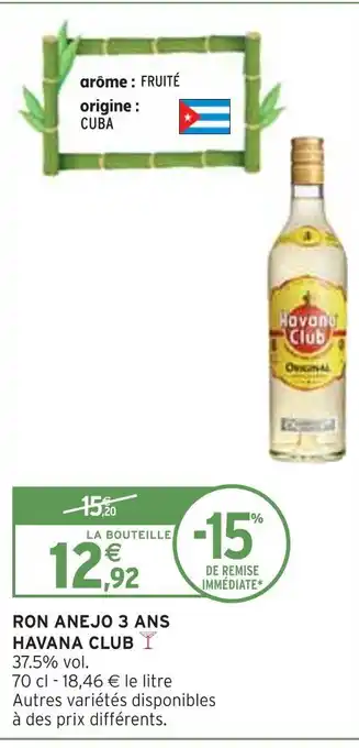 Intermarché HAVANA CLUB RON ANEJO 3 ANS offre