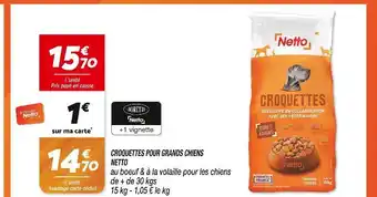 Netto NETTO CROQUETTES POUR GRANDS CHIENS offre