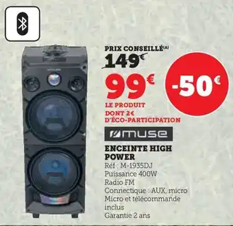 Super U ENCEINTE HIGH POWER offre