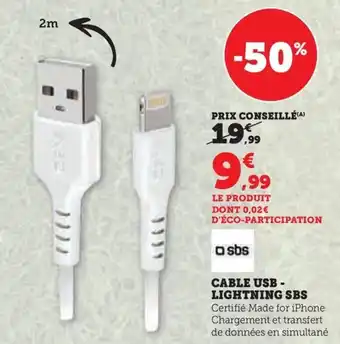 Super U CABLE USB - LIGHTNING SBS offre