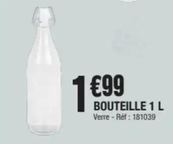 La Foir'Fouille BOUTEILLE 1L offre