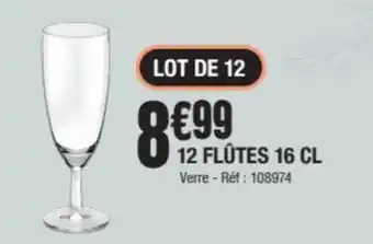 La Foir'Fouille 12 FLÛTES 16 CL offre