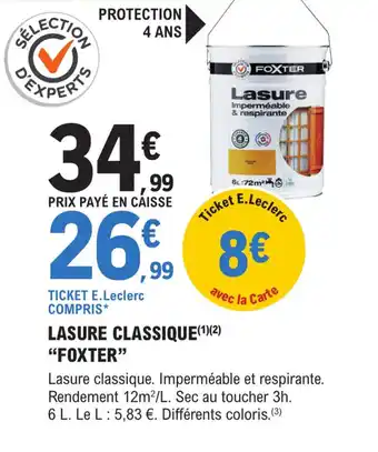 E.Leclerc Brico LASURE CLASSIQUE(1)(2) "FOXTER" offre